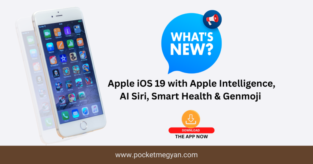 Apple iOS 19 with Apple Intelligence, AI Siri, Smart Health & Genmoji